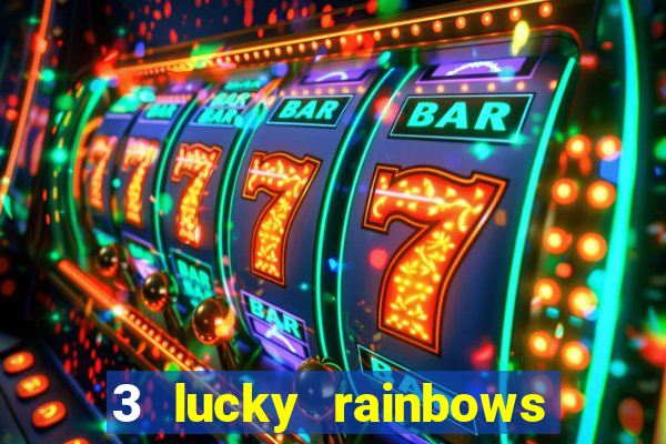 3 lucky rainbows slot demo