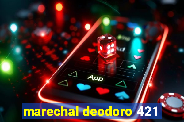 marechal deodoro 421