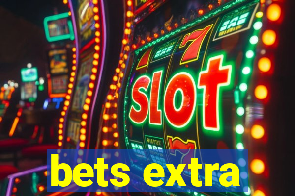 bets extra