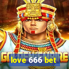 love 666 bet