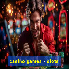 casino games - slots