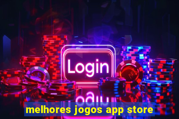 melhores jogos app store