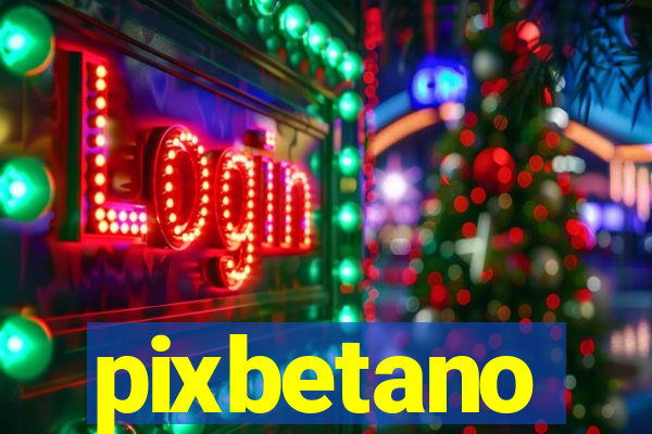 pixbetano