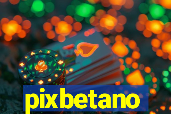 pixbetano