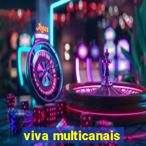 viva multicanais