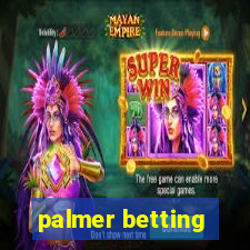 palmer betting