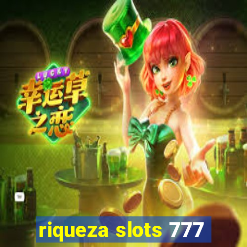 riqueza slots 777