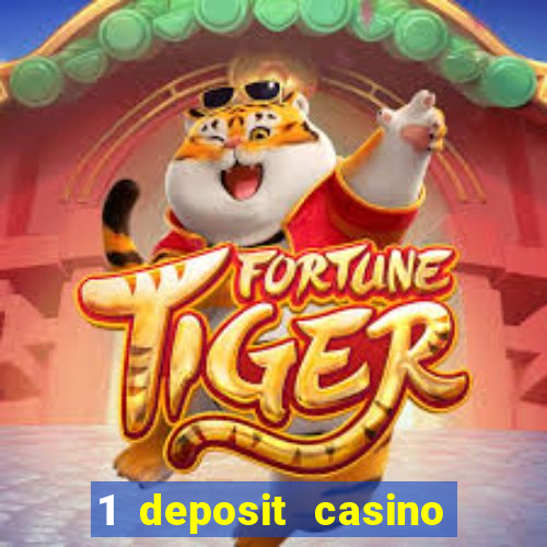 1 deposit casino for new player