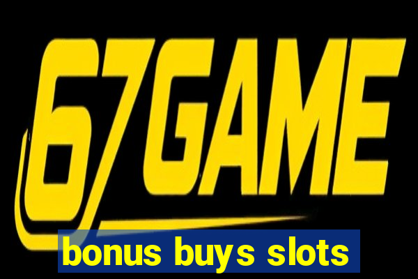 bonus buys slots