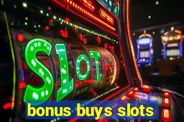 bonus buys slots