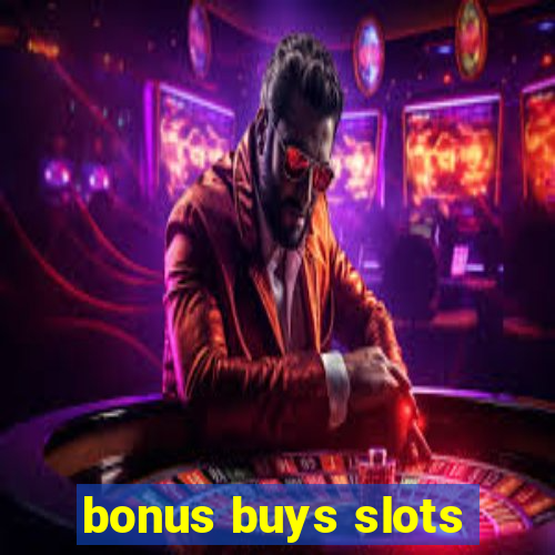 bonus buys slots