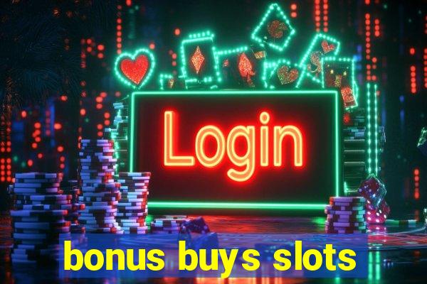 bonus buys slots