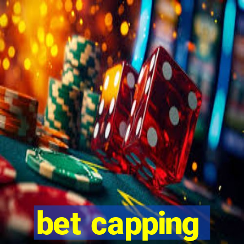 bet capping