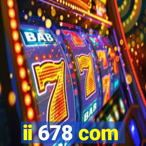 ii 678 com