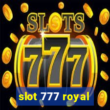 slot 777 royal