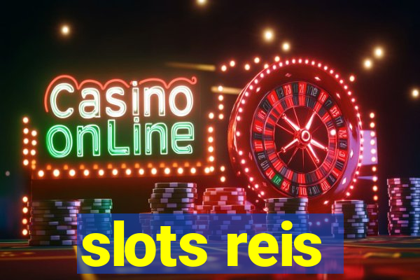 slots reis