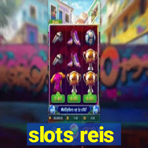 slots reis