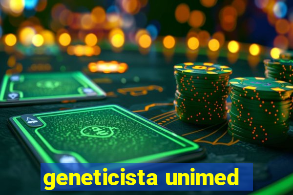 geneticista unimed