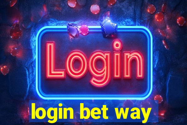 login bet way