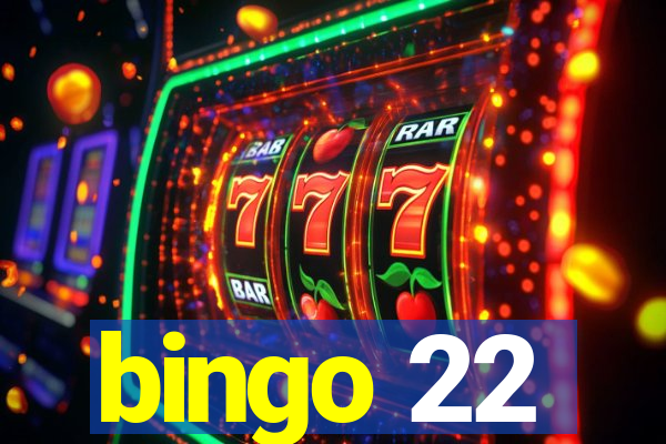 bingo 22