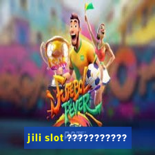 jili slot ???????????