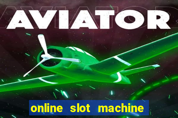 online slot machine games real money