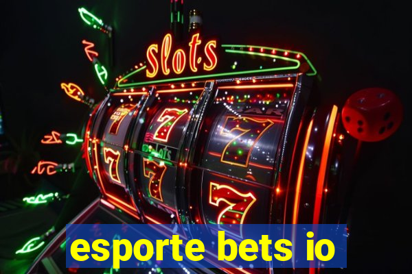 esporte bets io