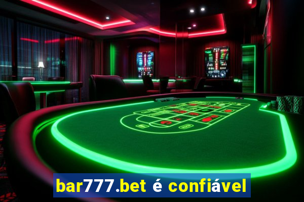 bar777.bet é confiável