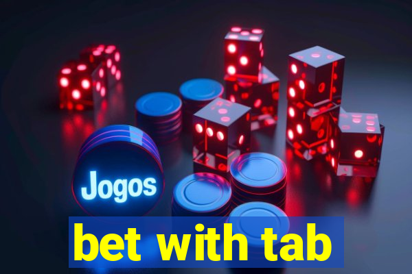 bet with tab