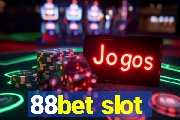 88bet slot