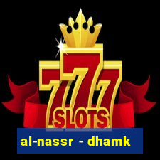 al-nassr - dhamk