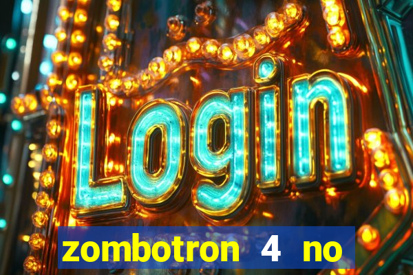 zombotron 4 no click jogos