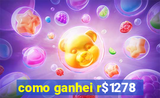 como ganhei r$1278