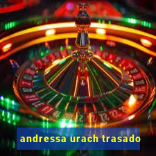 andressa urach trasado