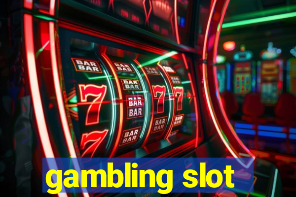 gambling slot