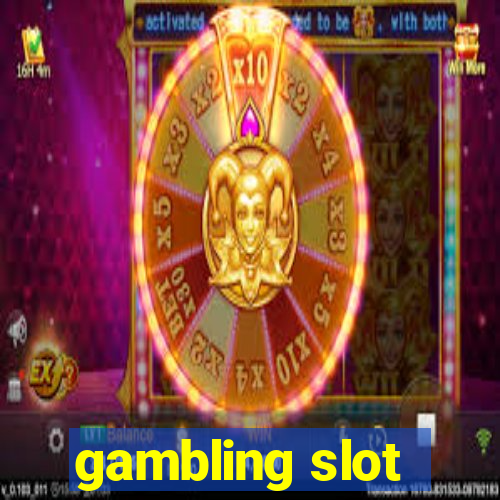 gambling slot