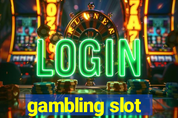 gambling slot