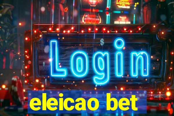 eleicao bet