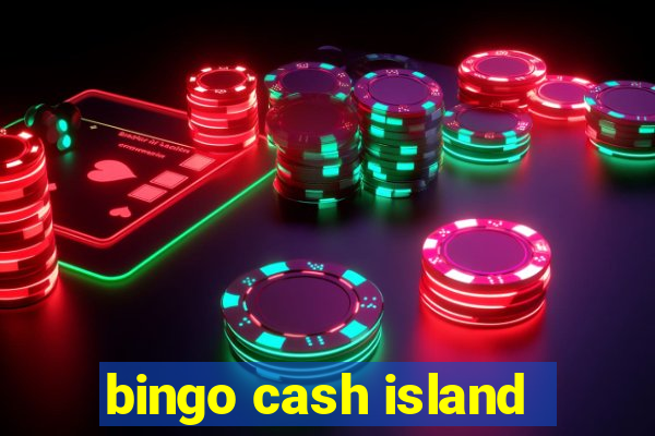 bingo cash island