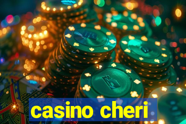 casino cheri