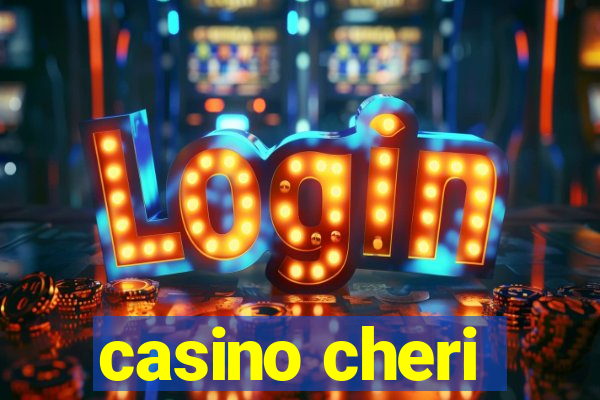 casino cheri