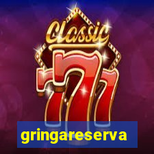 gringareserva