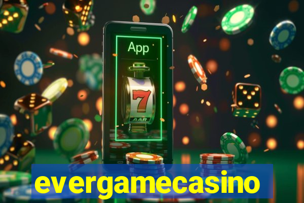 evergamecasino