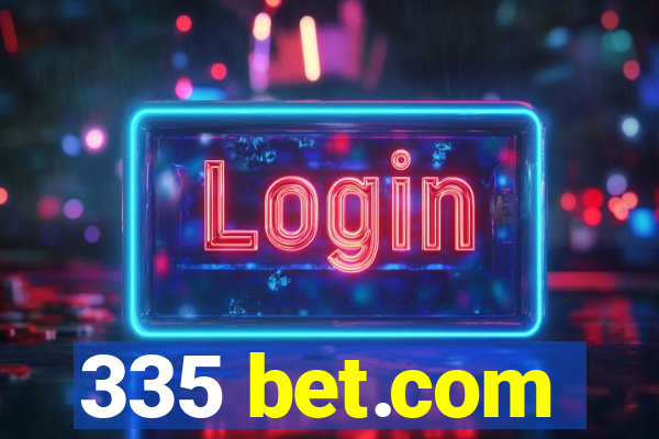 335 bet.com