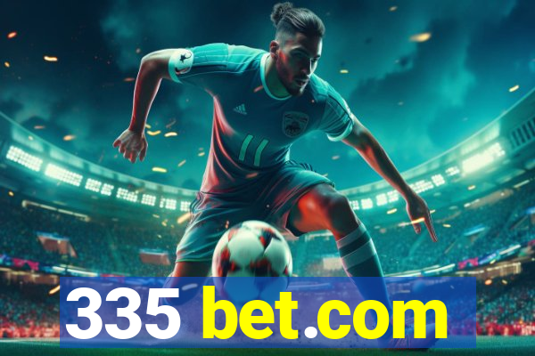 335 bet.com