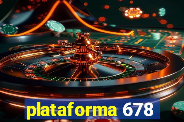 plataforma 678