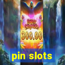 pin slots