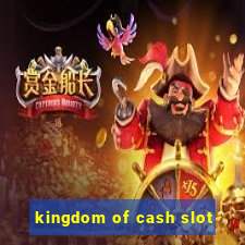 kingdom of cash slot