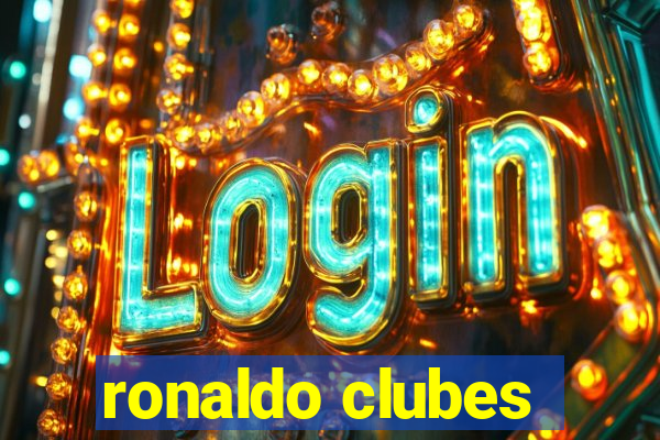 ronaldo clubes