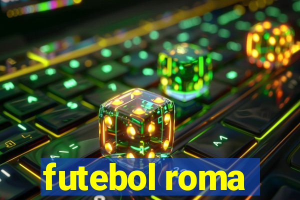 futebol roma